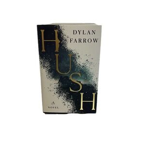Hush by Dylan Farrow Hardcover First Edition YA Fantasy Novel 2020 Shae's Story